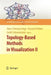 Topology-Based Methods in Visualization II by Hans-Christian Hege