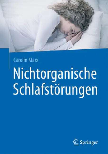 Nichtorganische Schlafstörungen by Carolin Marx