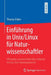 Einführung in Unix/Linux Für Naturwissenschaftler: Effizientes Wissenschaftliches Arbeiten Mit Der Unix-Kommandozeile by Thomas Erben