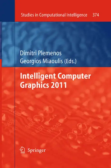 Intelligent Computer Graphics 2011 by Dimitri Plemenos