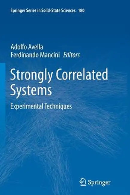 Strongly Correlated Systems: Experimental Techniques by Adolfo Avella