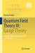 Quantum Field Theory III: Gauge Theory: A Bridge Between Mathematicians and Physicists by Eberhard Zeidler