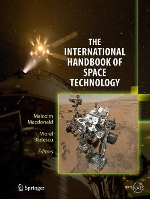 The International Handbook of Space Technology by Malcolm MacDonald