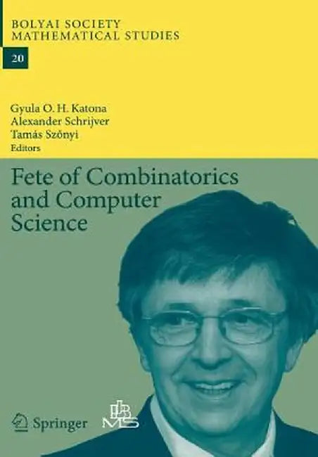 Fete of Combinatorics and Computer Science by Gyula O. H. Katona