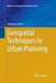 Geospatial Techniques in Urban Planning by Zhenjiang Shen