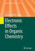Electronic Effects in Organic Chemistry by Barbara Kirchner