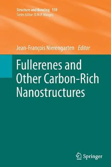 Fullerenes and Other Carbon-Rich Nanostructures by Jean-François Nierengarten