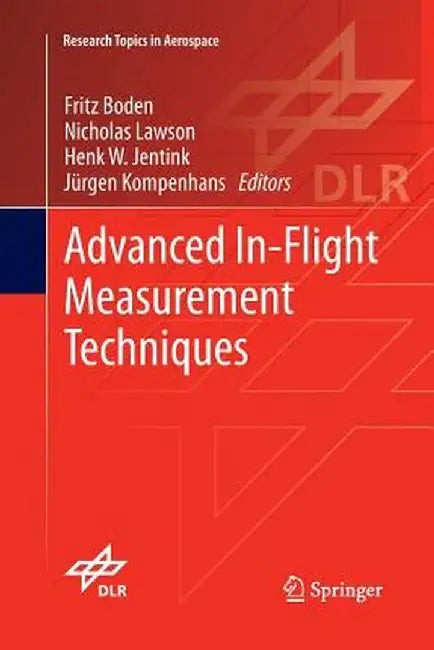 Advanced In-Flight Measurement Techniques by Fritz Boden