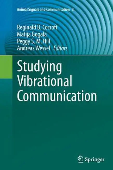 Studying Vibrational Communication by Reginald B. Cocroft