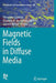 Magnetic Fields in Diffuse Media by Alexander Lazarian