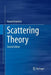 Scattering Theory by Harald Friedrich