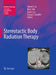 Stereotactic Body Radiation Therapy by Simon S. Lo