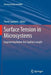 Surface Tension in Microsystems: Engineering Below the Capillary Length by Pierre Lambert
