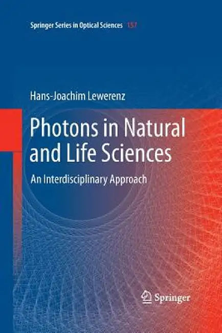 Photons in Natural and Life Sciences: An Interdisciplinary Approach by Hans-Joachim Lewerenz