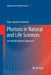Photons in Natural and Life Sciences: An Interdisciplinary Approach by Hans-Joachim Lewerenz