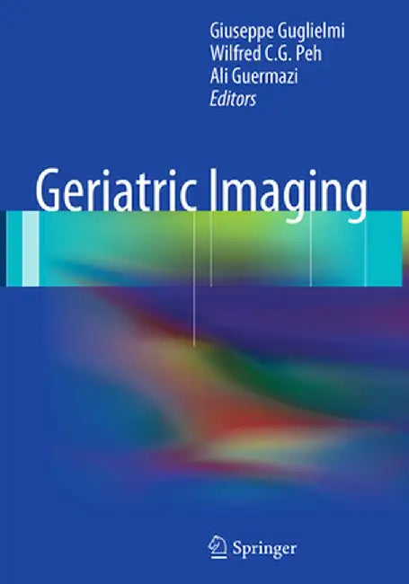 Geriatric Imaging by Giuseppe Guglielmi