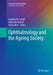 Ophthalmology and the Ageing Society by Hendrik P. N. Scholl