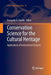Conservation Science for the Cultural Heritage: Applications of Instrumental Analysis by Evangelia A. Varella