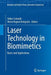 Laser Technology in Biomimetics: Basics and Applications by Volker Schmidt
