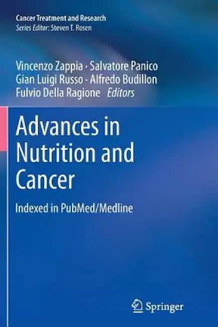 Advances in Nutrition and Cancer by Vincenzo Zappia