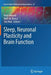 Sleep, Neuronal Plasticity and Brain Function by Peter Meerlo