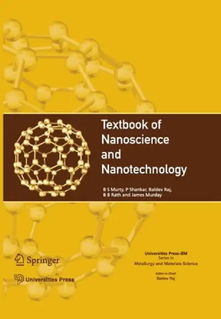 Textbook of Nanoscience and Nanotechnology by B. S. Murty