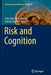 Risk and Cognition by Jean-Marc Mercantini