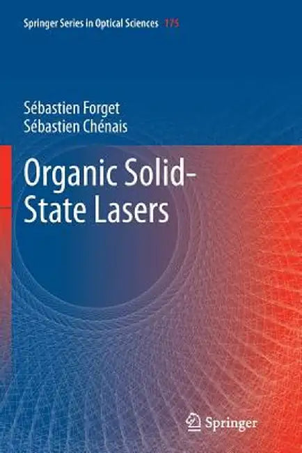 Organic Solid-State Lasers by Sébastien Forget