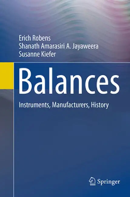 Balances: Instruments, Manufacturers, History by Erich Robens