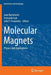 Molecular Magnets: Physics and Applications by Juan Bartolomé