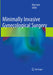 Minimally Invasive Gynecological Surgery by Olav Istre