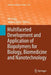 Multifaceted Development and Application of Biopolymers for Biology, Biomedicine and Nanotechnology by P. K. Dutta
