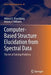 Computer-Based Structure Elucidation from Spectral Data: The Art of Solving Problems by Mikhail E. Elyashberg