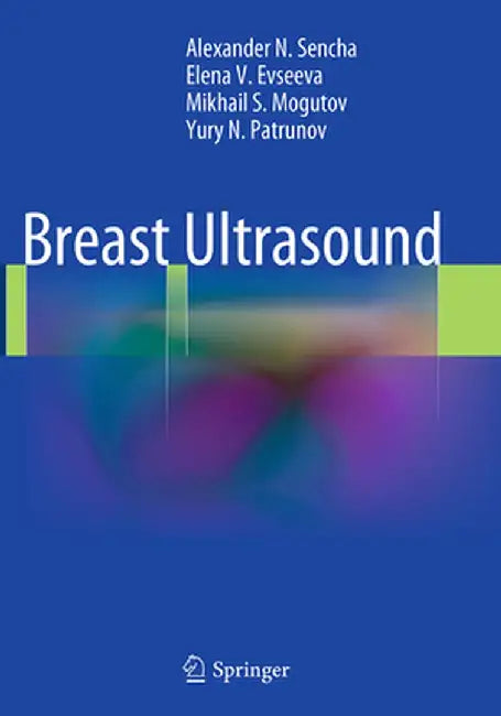 Breast Ultrasound by Alexander N. Sencha