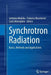 Synchrotron Radiation: Basics, Methods and Applications by Settimio Mobilio