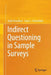 Indirect Questioning in Sample Surveys by Arijit Chaudhuri