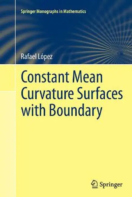 Constant Mean Curvature Surfaces with Boundary by Rafael López