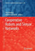 Cooperative Robots and Sensor Networks by Anis Koubâa