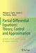 Partial Differential Equations: Theory, Control and Approximation: In Honor of the Scientific Heritage of Jacques-Louis Lions by Philippe G. Ciarlet