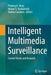 Intelligent Multimedia Surveillance: Current Trends and Research by Pradeep K. Atrey