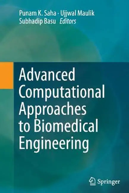 Advanced Computational Approaches to Biomedical Engineering by Punam K. Saha