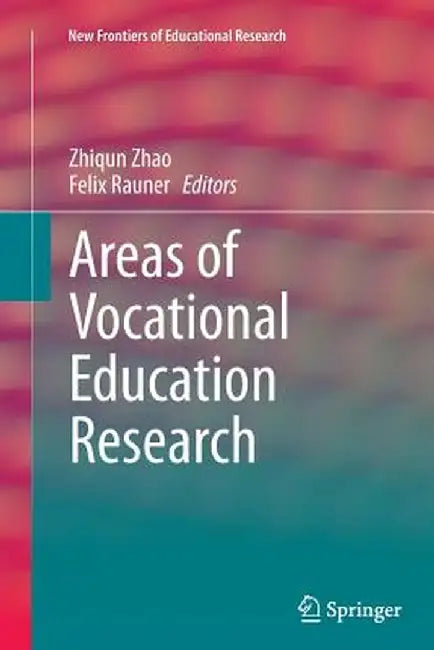 Areas of Vocational Education Research by Zhiqun Zhao