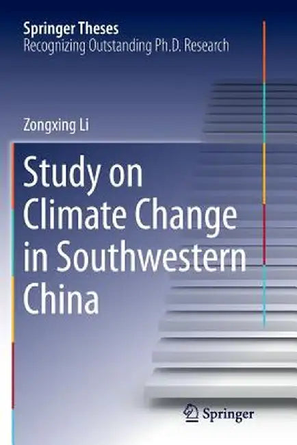 Study on Climate Change in Southwestern China by Zongxing Li