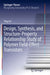 Design, Synthesis, and Structure-Property Relationship Study of Polymer Field-Effect Transistors by Ting Lei