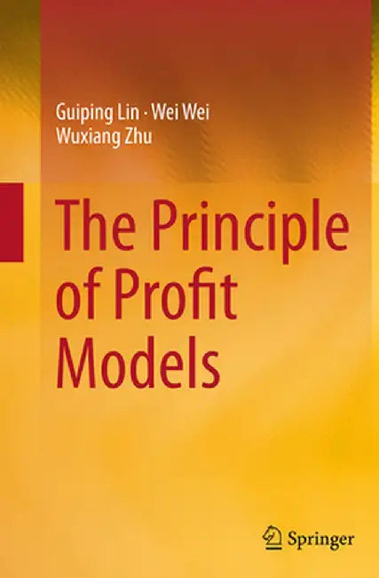 The Principle of Profit Models by Guiping Lin