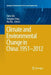 Climate and Environmental Change in China: 1951-2012 by Dahe Qin