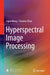 Hyperspectral Image Processing by Liguo Wang