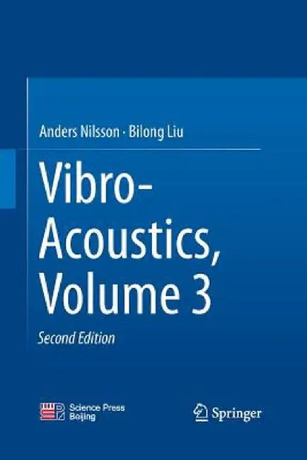 Vibro-Acoustics, Volume 3 by Anders Nilsson