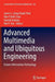 Advanced Multimedia and Ubiquitous Engineering: Future Information Technology by James J. Park