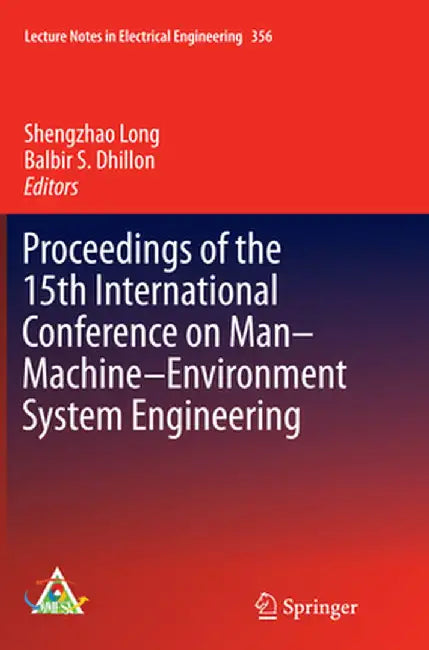 Proceedings of the 15th International Conference on Man-Machine-Environment System Engineering by Shengzhao Long